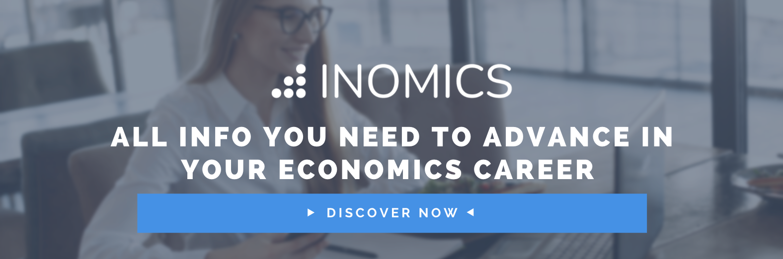 All info you need to advance in your economics career