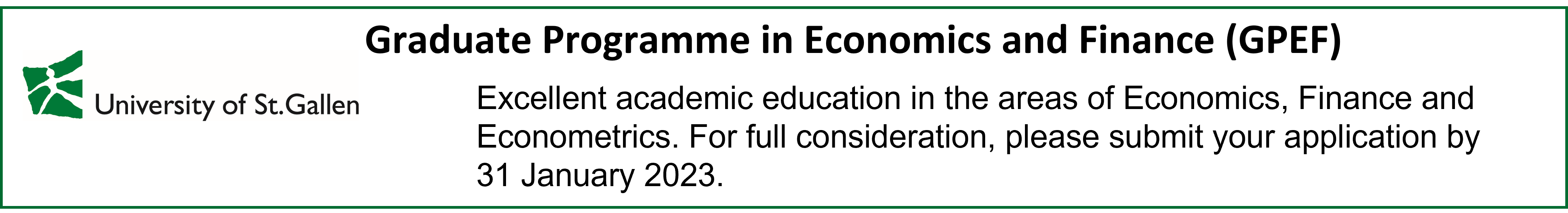 University of St. Gallen - Graduate Programme in Economics and Finance (GPEF)