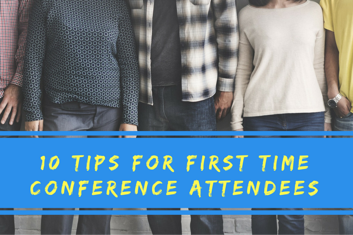 10 tips for first time conference attendees