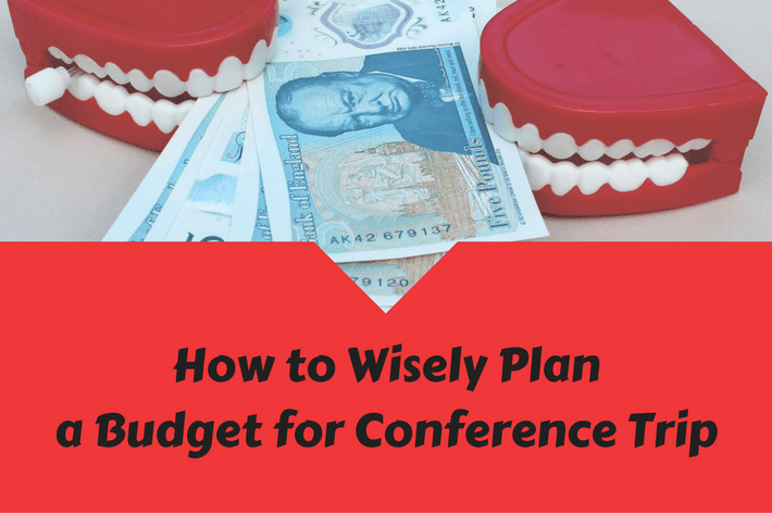 
          How to Wisely Plan a Budget for Conference Trip
  