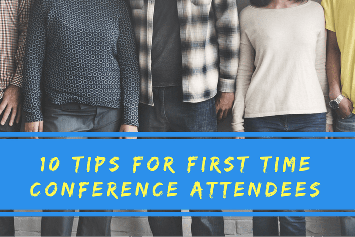 
          10 tips for first time conference attendees
  