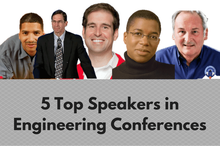
          5 Top Speakers in Engineering Conferences
  