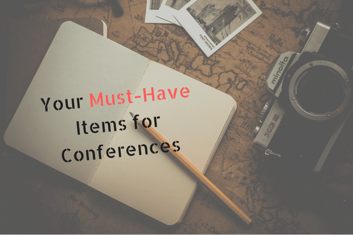 
          Your Must-Have Items for Conferences
  