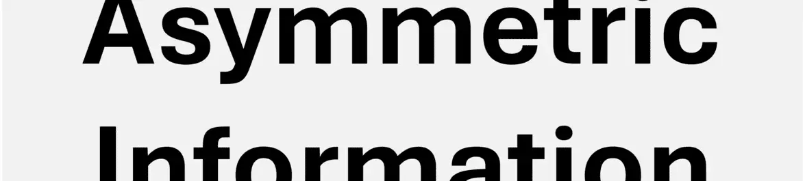 Asymmetric Information