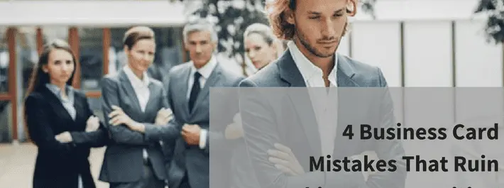 4 Business Card Mistakes That Ruin Networking Opportunities